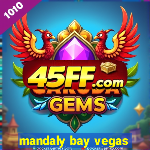 mandaly bay vegas